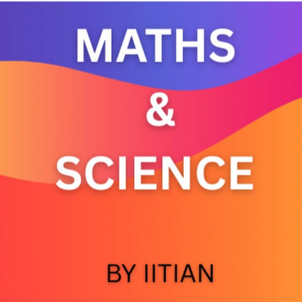 About Us- Maths & Science By IITian